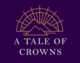 A Tale of Crowns Image