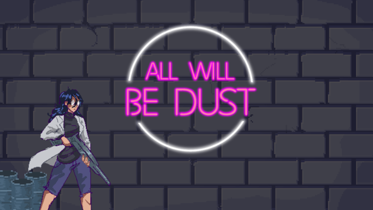 All Will Be Dust Game Cover