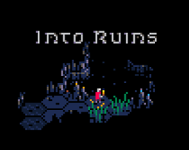 Into Ruins Image