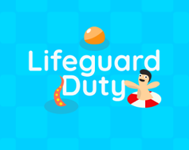 Lifeguard Duty - Keep them Afloat Image