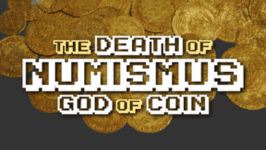 the DEATH of NUMISMUS Image
