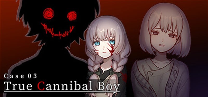 Case 03: True Cannibal Boy Game Cover