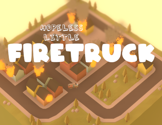 Hopeless Little Firetruck Game Cover