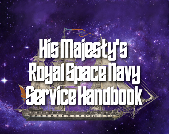 His Majesty's Royal Space Navy Service Handbook Game Cover