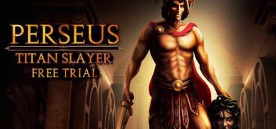 Perseus: Titan Slayer - Free Trial Image