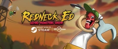 Redneck Ed: Astro Monsters Show Image