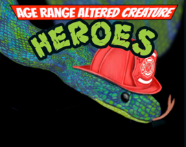 Age Range Altered Creature Heroes Image