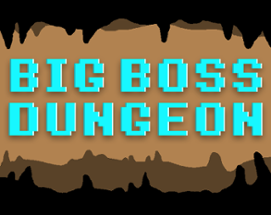 Big Boss Dungeon Image