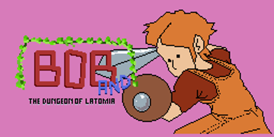 Bob and the Dungeon of Latomia Image
