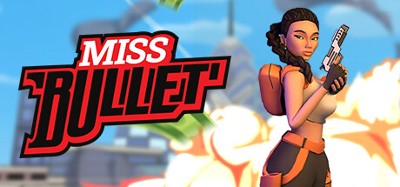 Miss Bullet Image