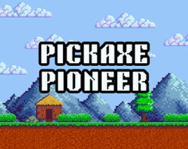 Pickaxe Pioneer Image