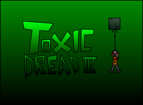 Toxic Dread IV Game Cover
