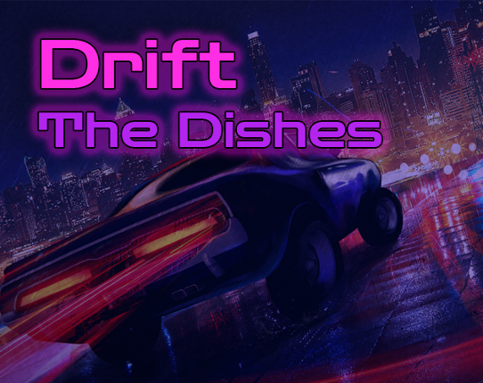 Drift The Dishes Game Cover