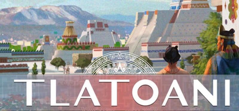 Tlatoani: Aztec Cities Game Cover