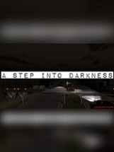 A Step Into Darkness Image