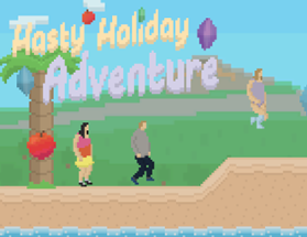 Hasty Holiday Adventure Image