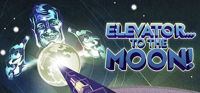 Elevator... to the Moon! Game Cover