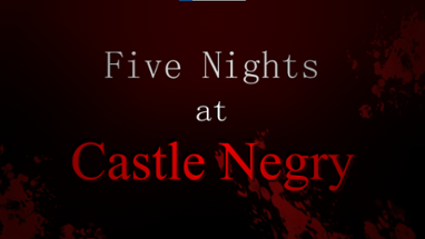 Five Nights at Castle Negry Image