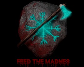 Feed The Madness Image