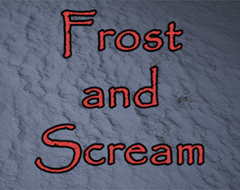 Frost and Scream Image