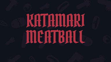 KATAMARI MEATBALL Image