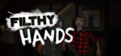 Filthy Hands Image