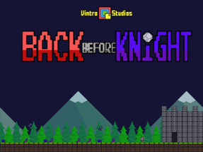 Back Before Knight Image