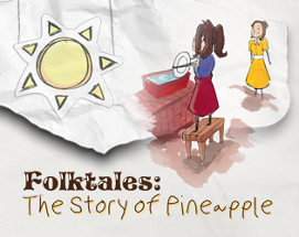 Folktales: The Story of Pineapple Image