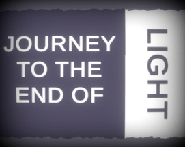 Journey to the end of Light Image