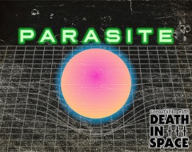 Parasite - Death in Space Image