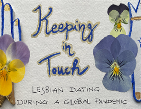 Keeping in Touch: Lesbian Dating During a Global Pandemic Image