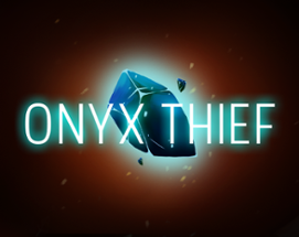 Onyx Thief Image