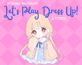 Let's Play Dress Up! Image