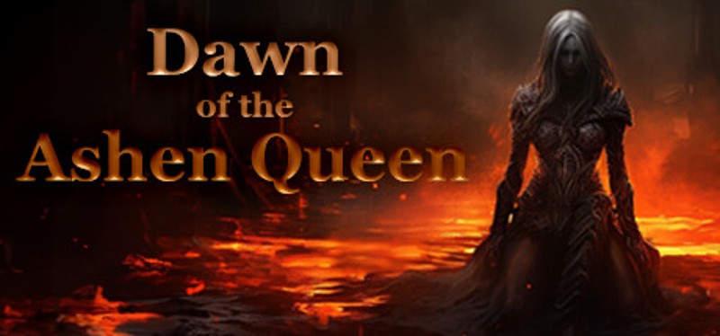 Dawn of the Ashen Queen Game Cover