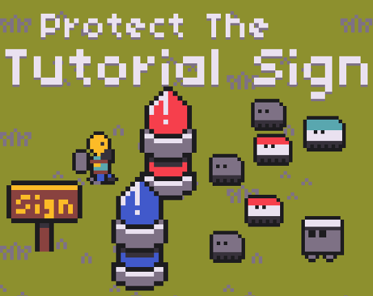 Protect The Tutorial Sign! Game Cover