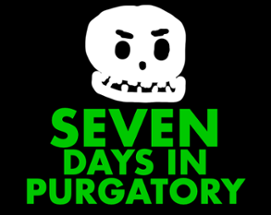 Seven Days in Purgatory Image