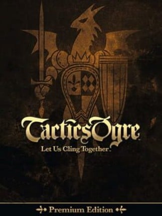 Tactics Ogre: Let Us Cling Together - Premium Edition Game Cover