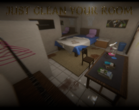 Just Clean Your Room Image