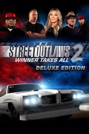 Street Outlaws 2: Winner Takes All – Digital Deluxe Game Cover