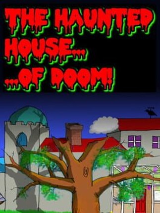 The Haunted House of Doom Game Cover