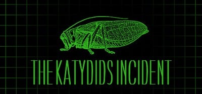 The Katydids Incident Image