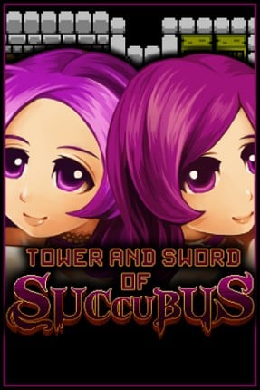 Tower and Sword of Succubus Game Cover