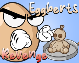 Eggbert's Revenge Image