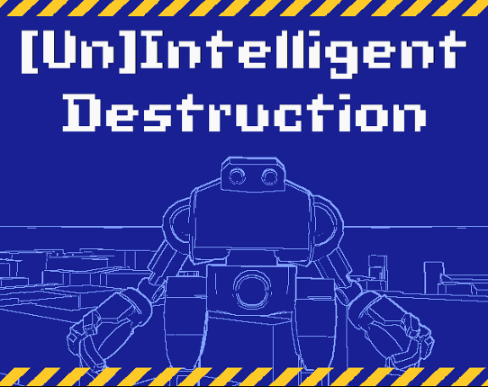 [Un]Intelligent Destruction Game Cover