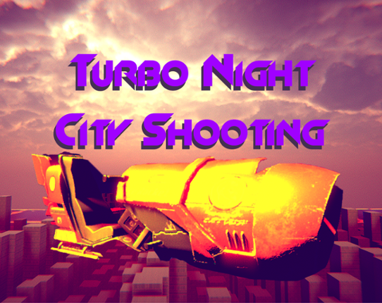 Turbo Night City Shooting Game Cover