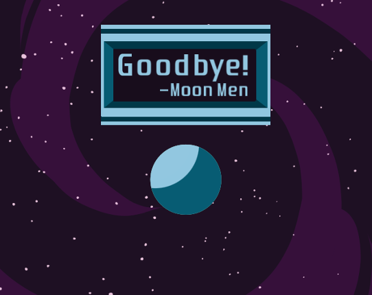 Goodbye! -Moon Men Game Cover