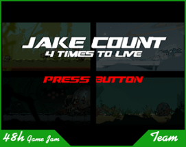 Jake Count - 4 Times to live Image