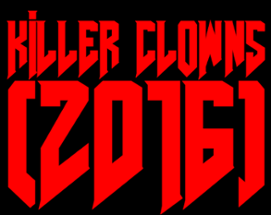 Killer Clowns (2016) Image