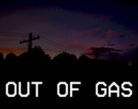 Out of Gas Image
