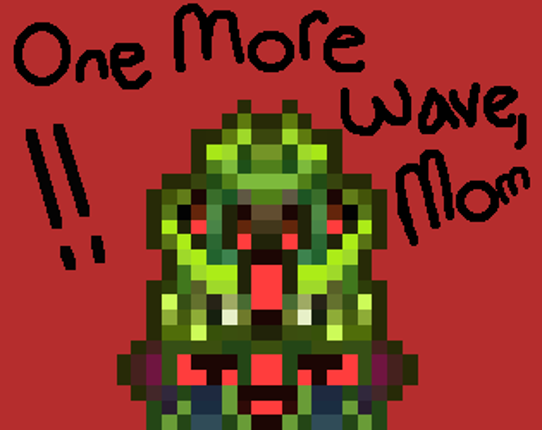 One More Wave, Mom! Game Cover